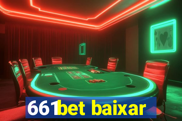 661bet baixar